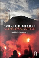 Public Disorder and Globalization by Sophie Body-Gendrot