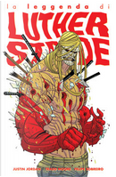 La leggenda di Luther Strode by Justin Jordan