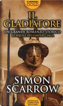 Il gladiatore by Simon Scarrow