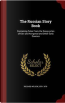 The Russian Story Book by Richard Wilson