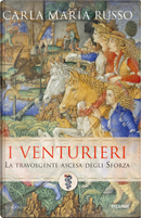 I venturieri by Carla Maria Russo