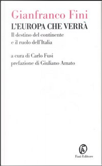 L'Europa che verrà by Gianfranco Fini