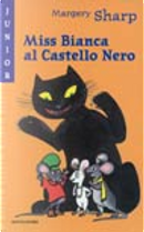 Miss Bianca al castello nero by Margery Sharp