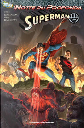 La notte più profonda: Superman by Eddy Barrows, James Robinson
