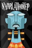 H.P. Lovecraft's Nyarlathotep by Chuck BB, H. P. Lovecraft