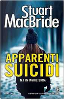Apparenti suicidi by Stuart MacBride