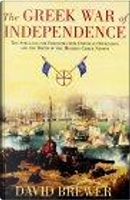The Greek War of Independence by David Brewer