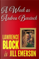 A Week As Andrea Benstock by Lawrence Block