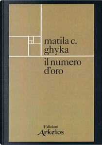 Il numero d'oro by Matila C. Ghyka