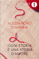 Ogni storia è una storia d'amore by Alessandro D'Avenia