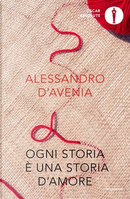 Ogni storia è una storia d'amore by Alessandro D'Avenia