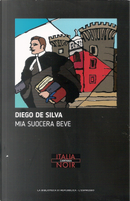Mia suocera beve by Diego De Silva