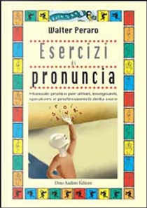 Esercizi di pronuncia by Walter Peraro