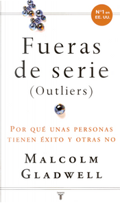 Fueras de serie by Malcolm Gladwell