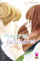 Amarsi, lasciarsi Vol. 2 by Io Sakisaka