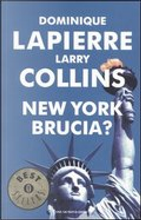New York brucia? by Dominique Lapierre, Larry Collins