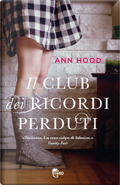 Il club dei ricordi perduti by Ann Hood