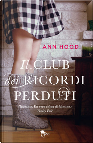 Il club dei ricordi perduti by Ann Hood