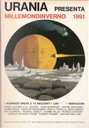 Millemondi Inverno 1991 by Antonio Bellomi, C. L. Moore, Carolyn Ives Gilman, Connie Willis, Henry Kuttner, Isaac Asimov, John Morressy, Mary A. Turzillo, Michael Cassut, Patricia Anthony, Ray Aldridge, Robert Frazier, Robert Reed, Ronald Anthony Cross, Wayne Wightman Millemondi Inverno 1991 by Antonio Bellomi, C. L. Moore, Carolyn Ives Gilman, Connie Willis, Henry Kuttner, Isaac Asimov, John Morressy, Mary A. Turzillo, Michael Cassut, Patricia Anthony, Ray Aldridge, Robert Frazier, Robert Reed, Ronald Anthony Cross, Wayne Wightman