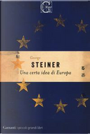 Una certa idea di Europa by George Steiner