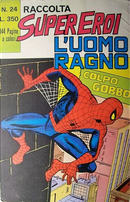 Raccolta Super Eroi Uomo Ragno n.24 by Jim Lawrence, Roy Thomas, Stan Lee