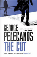 The Cut by George P. Pelecanos