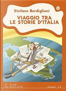 Viaggio tra le storie d'Italia by Stefano Bordiglioni