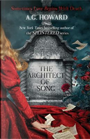 The Architect of Song by A. G. Howard