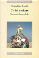 Civiltà e culture by Cecilia Gatto Trocchi