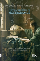 L'ultima profezia di Nostradamus by Dominique Nobécourt, Jerome Nobécourt