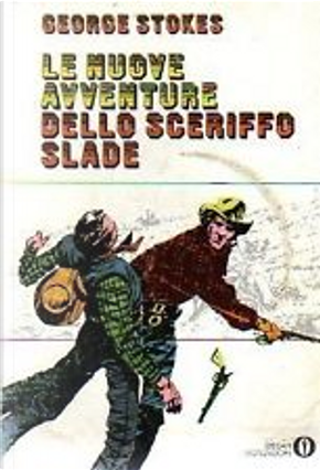 Le nuove avventure dello sceriffo Slade by George Stokes
