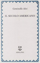 Il secolo americano by Geminello Alvi