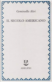 Il secolo americano by Geminello Alvi