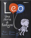 Leo. Una storia di fantasmi. Ediz. illustrata by Mac Barnett