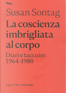 La coscienza imbrigliata al corpo by Susan Sontag