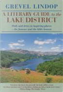 Literary Guide to the Lake District by Grevel Lindop