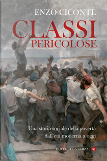 Classi pericolose by Enzo Ciconte
