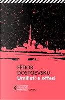 Umiliati e offesi by Fëdor Dostoevskij
