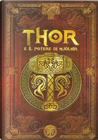Thor e il potere di Mjölnir by Laia San José Beltrán, Sergio A. Sierra