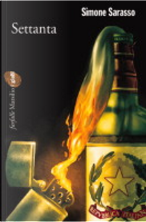 Settanta by Simone Sarasso