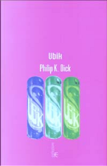 Ubik by Philip K. Dick