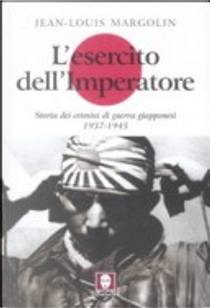 L'esercito dell'imperatore by Jean-Louis Margolin