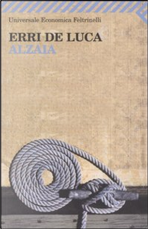 Alzaia by Erri De Luca