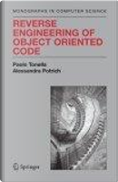 Reverse Engineering of Object-Oriented Code by Alessandra Potrich, Paolo Tonella