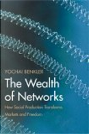 The Wealth of Networks by Yochai Benkler