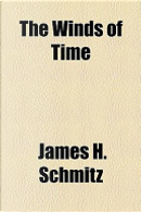 The Winds of Time by James H. Schmitz