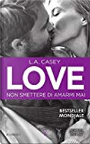Love by L. A. Casey