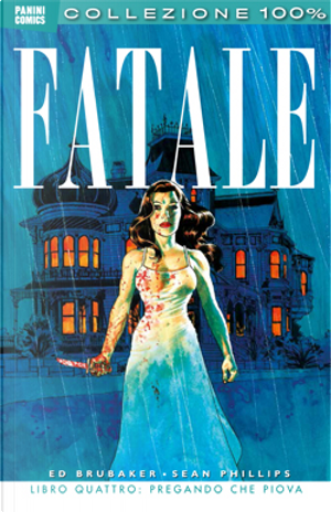 Fatale vol. 4 by Ed Brubaker