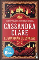 El guardián de espadas by Cassandra Clare