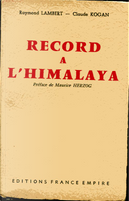 Record à l'Himalaya by Claude Kogan, Raymond Lambert